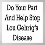 Do Your Part And Help Stop Lou Gehrig's Disease posters