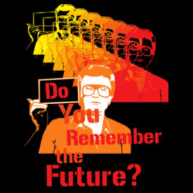 remember the future