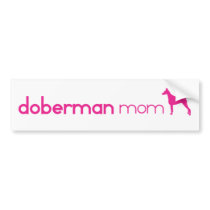 Doberman Pinscher Mom bumper stickers by purelypups Doberman Pinscher Mom bumper stickers