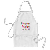 Doberman Pinschers are Fun aprons