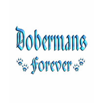 Dobermans Forever t-shirts