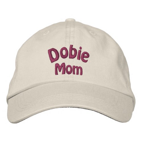 Dobie Mom Embroidered Baseball Cap embroideredhat