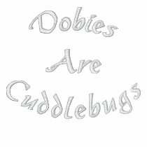 Dobies Are Cuddlebugs Embroidered Ladies T Shirt embroidered shirts by SmilinEyesTreasures Dobies Are Cuddlebugs Embroidered Ladies T Shirt embroidered shirts