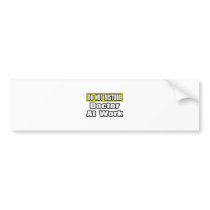Doctor At Work bumper stickers by Doctor_Shirts Doctor At Work bumper stickers