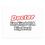 Doctor...Big Deal Postcard