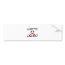 Doctor Dad bumper stickers by Doctor_Shirts Doctor Dad bumper stickers