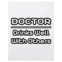 Doctor...Drinks Well With Others flyers by Doctor_Shirts Doctor...Drinks Well With Others flyers