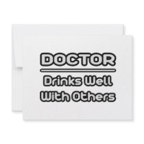 Doctor...Drinks Well With Others invitations