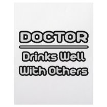 Doctor...Drinks Well With Others letterhead by Doctor_Shirts Doctor...Drinks Well With Others letterhead