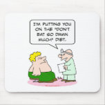 doctor eat damn much diet mouse pad