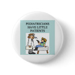 doctor physician surgeon joke pinback button