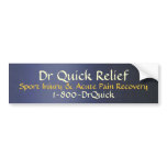 Doctor Quick Relief - or any profession  V2 Bumper Stickers