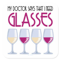 Doctor Says I Need Glasses Sticker
