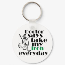 Doctor says take iron 1 keychains
