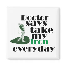 Doctor says take iron 2 magnets by CaringHearts Doctor says take iron 2 magnets