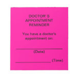 Doctor's Appointment Reminder Notes (Bright Pink) Notepads