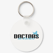 Doctors Do It Better! keychains