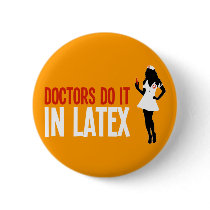 Doctors Do It In Latex Pin