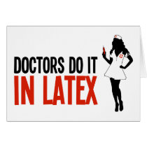 Doctors Do It In Latex Card