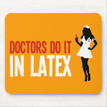 Doctors Do It In Latex Mouse Pad