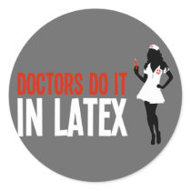 Doctors Do It In Latex Sticker