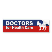 Doctors for health care bumper stickers
