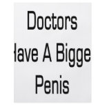 Doctors Have A Bigger Penis flyers