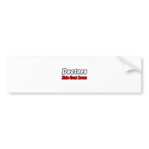 Doctors Make Great Lovers bumper stickers by Doctor_Shirts Doctors Make Great Lovers bumper stickers