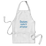 Doctors Make it all Better aprons