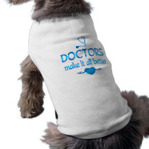 Doctors Make it Better pet clothing