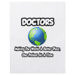 Doctors...Making the World a Better Place flyers