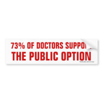 Doctors Support Public Option Bumper Sticker