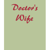 Doctor's Wife t-shirts