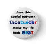 Does Facetwicker Make My Life Look Big buttons