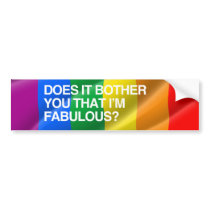 DOES IT BOTHER YOU THAT I'M BUMPER STICKER