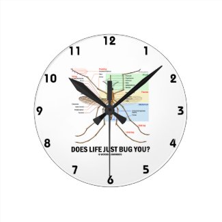 Does Life Just Bug You? (Mosquito Anatomy) Round Wall Clock