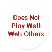Does not play well with others stickers by lookcrazy Does not play well with others stickers