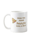 Does the Name Pavlov Ring a Bell? Coffee Mug