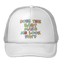 Does  This Baby Make Me Look Fat? tshirt Mesh Hats