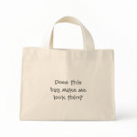 Does this bag make me look thin?