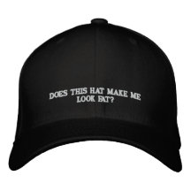 DOES THIS HAT MAKE ME LOOK FAT? - HAT EMBROIDERED BASEBALL CAP
