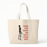 Does this make my butt look big? Diet skeleton Tote Bags