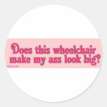 does_this_WC_make_my_ass Round Stickers