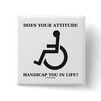 Does Your Attitude Handicap You In Life? button