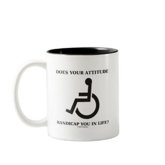 Does Your Attitude Handicap You In Life? mug