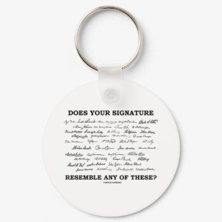 Does Your Signature Resemble Any Of These? keychain