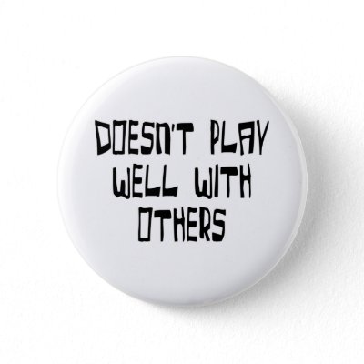 Doesn't play well with others button