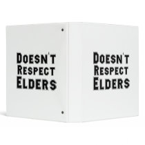 Doesn't Respect Elders Binder