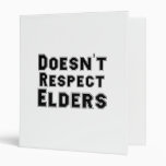 Doesn't Respect Elders Binder binders