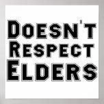 Doesn't Respect Elders Poster posters